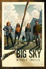 Big Sky Deadly Trails Poster