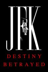 JFK: Destiny Betrayed Miniseries Poster