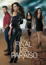 El final del paraíso Season 1 Poster