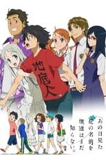 AnoHana: The Flower We Saw That Day Season 1 Poster