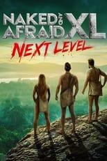 Naked and Afraid XL Next Level Poster