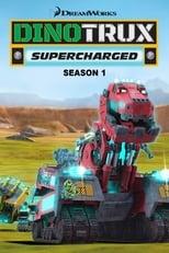 Dinotrux: Supercharged Season 1 Poster