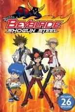 Beyblade: Metal Saga Beyblade: Shogun Steel Poster