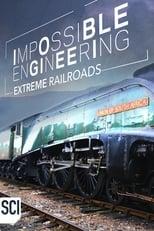 Impossible Engineering Season 4: Extreme Railroads Poster