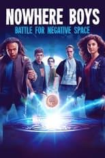 Nowhere Boys Battle for Negative Space Poster