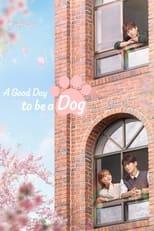 A Good Day to be a Dog Season 1 Poster