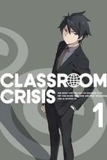 Classroom Crisis Season 1 Poster