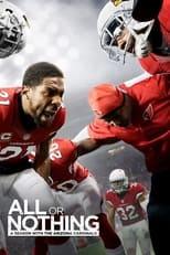 All or Nothing A Season with the Arizona Cardinals Poster