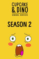 Cupcake & Dino - General Services Season 2 Poster