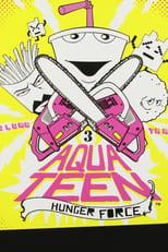 Aqua Teen Hunger Force Season 3 Poster