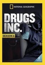 Drugs, Inc. Season 6 Poster