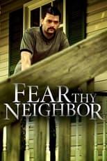 Fear Thy Neighbor Season 6 Poster