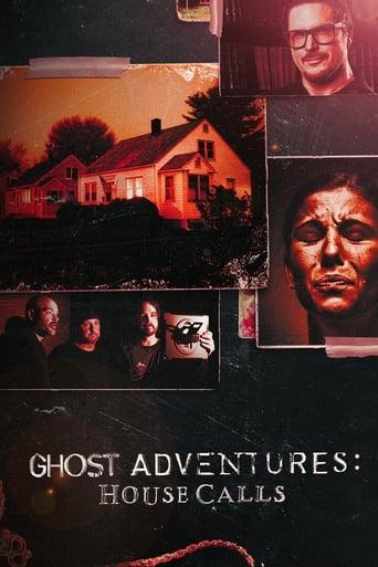 Ghost Adventures: House Calls Poster