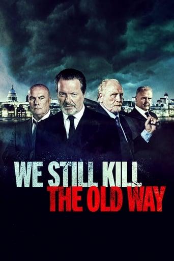 We Still Kill the Old Way poster