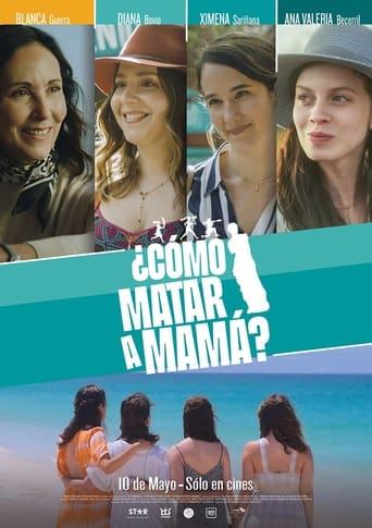 ¿Cómo matar a mamá? poster