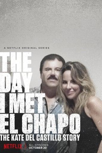 The Day I Met El Chapo: The Kate del Castillo Story Poster