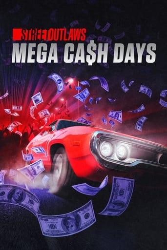 Street Outlaws: Mega Cash Days Poster