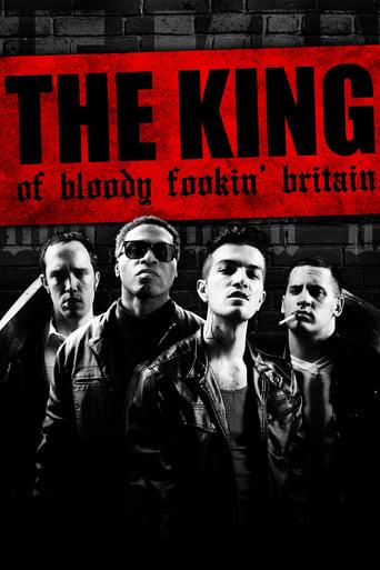 The King of Bloody Fookin' Britain poster