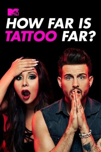 How Far Is Tattoo Far? Poster