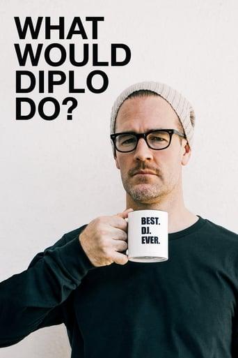 What Would Diplo Do? Poster