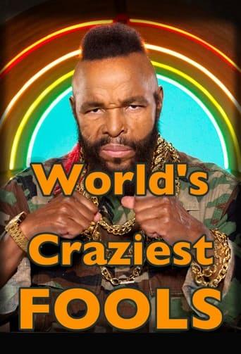 World's Craziest Fools Poster