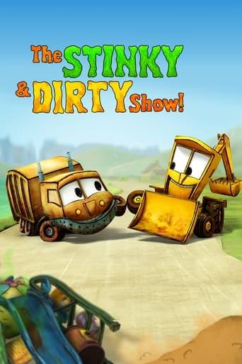 The Stinky & Dirty Show Poster