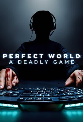 Perfect World: A Deadly Game Poster