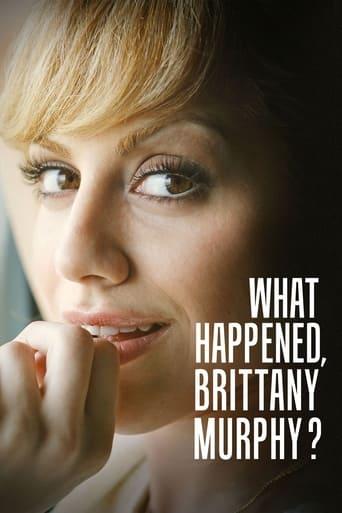 What Happened, Brittany Murphy? Poster