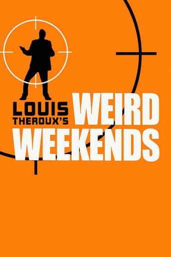 Louis Theroux's Weird Weekends Poster