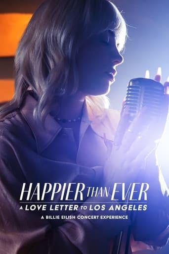 Happier Than Ever: A Love Letter to Los Angeles poster