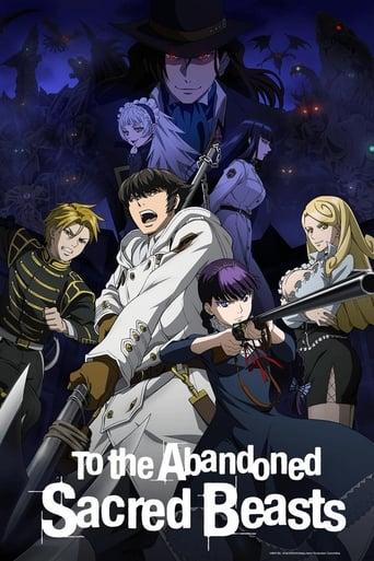 To the Abandoned Sacred Beasts Poster